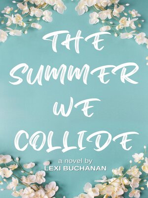 cover image of The Summer We Collide